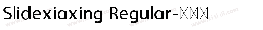Slidexiaxing Regular字体转换